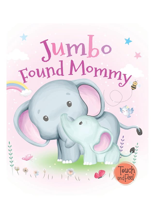 Touch and Feel: Jumbo Found Mommy (হার্ডকভার) | Touch and Feel: Jumbo Found Mommy (undefined)