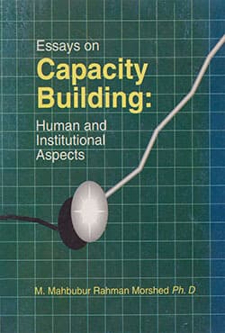 Essays on Capacity Building: Human and Institutional Aspects (পাপেরব্যাক) | Essays on Capacity Building: Human and Institutional Aspects (paperback)