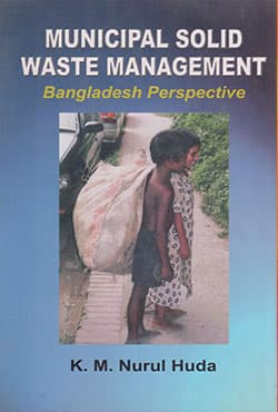 Municipal Solid Waste Management Bangladesh Perspective (হার্ডকভার) | Municipal Solid Waste Management Bangladesh Perspective (Hardcover)