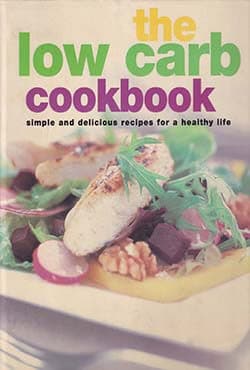 The Low Carb Cookbook (হার্ডকভার) | The Low Carb Cookbook (Hardcover)