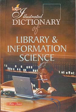 Illsutrated Dictionary of Library & Information Science (পেপারব্যাক) | Illsutrated Dictionary of Library & Information Science (Paperback)