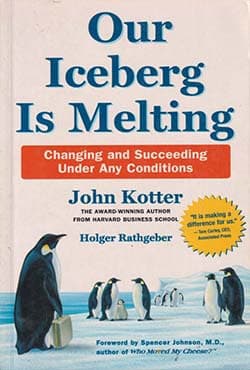 Our Iceberg Is Melting: Changing and Succeeding Under Any Conditions (পেপারব্যাক) | Our Iceberg Is Melting: Changing and Succeeding Under Any Conditions (Paperback)