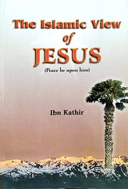 The Islamic View of Jesus (পেপারব্যাক) | The Islamic View of Jesus (Paperback)