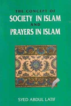 The Concept of Society In Islam and Palyers in Islam (পেপারব্যাক) | The Concept of Society In Islam and Palyers in Islam (Paperback)