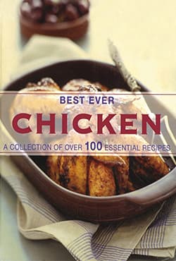Best Ever Chicken (A collection of over 100 Essential Recipes) (পেপারব্যাক) | Best Ever Chicken (A collection of over 100 Essential Recipes) (Paperback)