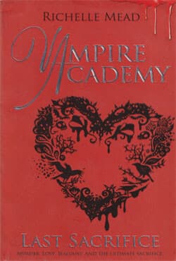 Last Scrifice : Vampire Academy (পেপারব্যাক) | Last Scrifice : Vampire Academy (Paperback)