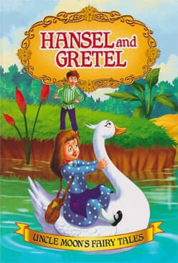 Uncle Moons Fairy Tales: Hansel And Gretel (পেপারব্যাক) | Uncle Moons Fairy Tales: Hansel And Gretel (Paperback)