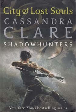 The Mortal Instruments 5: City of Lost Souls (পেপারব্যাক) | The Mortal Instruments 5: City of Lost Souls (Paperback)