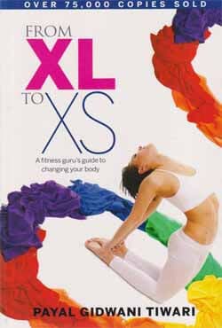 From XL to XS : A Fitness Gurus Guide to Changing Your Body (পেপারব্যাক) | From XL to XS : A Fitness Gurus Guide to Changing Your Body (Paperback)