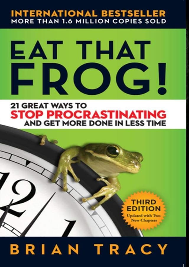 Eat That Frog!: 21 Great Ways to Stop Procrastinating and Get More Done in Less Time (পেপারব্যাক) | Eat That Frog!: 21 Great Ways to Stop Procrastinating and Get More Done in Less Time (Paperback)