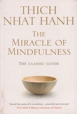 The Miracle Of Mindfulness (পেপারব্যাক) | The Miracle Of Mindfulness (Paperback)