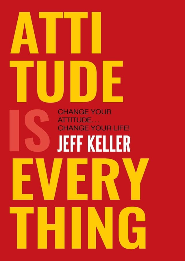 Attitude Is Everything : Change Your Attitude Change Your Life (পেপারব্যাক) | Attitude Is Everything : Change Your Attitude Change Your Life (Paperback)