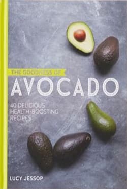 The Goodness of: Avocado (হার্ডকভার) | The Goodness of: Avocado (Hardcover)