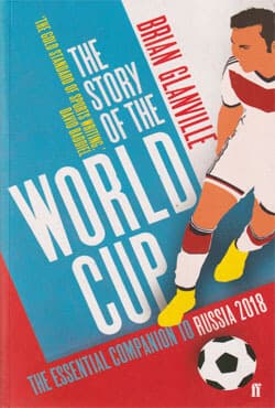 The Story of the World Cup : The Essential Companion to Russia 2018 (পেপারব্যাক) | The Story of the World Cup : The Essential Companion to Russia 2018 (Paperback)