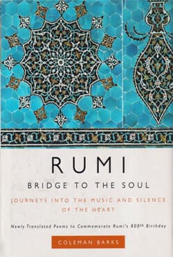 Rumi Bridge to the Soul (হার্ডকভার) | Rumi Bridge to the Soul (Hardcover)