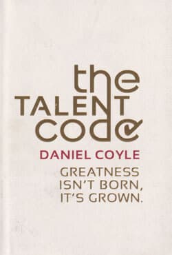 The Talent Code : Greatness Isnt Born Its Grown (পেপারব্যাক) | The Talent Code : Greatness Isnt Born Its Grown (Paperback)