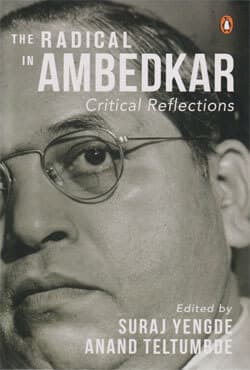 The Radical in Ambedkar : Critical Reflections (হার্ডকভার) | The Radical in Ambedkar : Critical Reflections (Hardcover)
