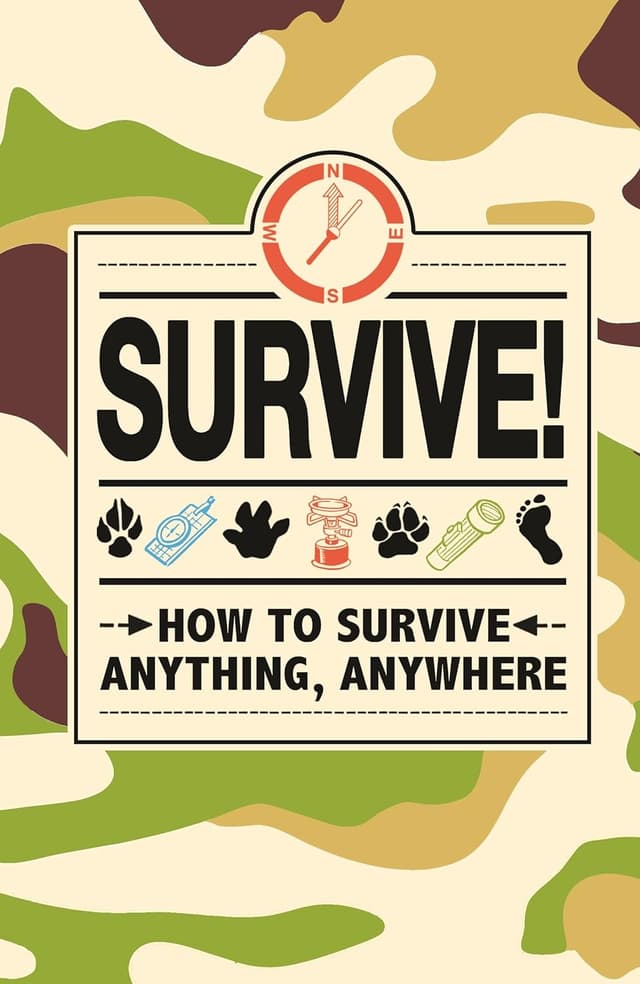 Survive : How to Survive Anything, Anywhere (পেপারব্যাক) | Survive : How to Survive Anything, Anywhere (Paperback)