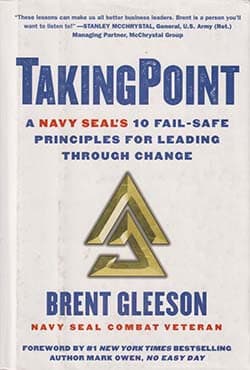 TakingPoint: A Navy SEAL's 10 Fail Safe Principles for Leading Through Change (হার্ডকভার) | TakingPoint: A Navy SEAL's 10 Fail Safe Principles for Leading Through Change (Hardcover)