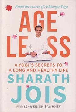 Ageless: A Yogi's Secrets To A Long And Healthy Life (পেপারব্যাক) | Ageless: A Yogi's Secrets To A Long And Healthy Life (Paperback)