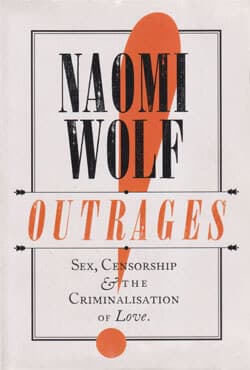 Outrages : Sex, Censorship and the Criminalisation of Love (পেপারব্যাক) | Outrages : Sex, Censorship and the Criminalisation of Love (Paperback)