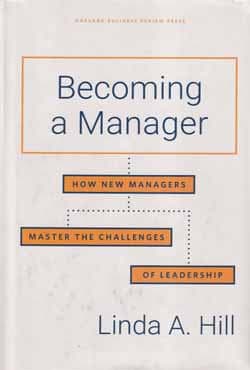 Becoming a Manager : How New Managers Master the Challenges of Leadership (হার্ডকভার) | Becoming a Manager : How New Managers Master the Challenges of Leadership (Hardcover)