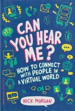 Can You Hear Me? : How to Connect with People in a Virtual World (হার্ডকভার) | Can You Hear Me? : How to Connect with People in a Virtual World (Hardcover)