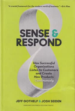 Sense and Respond: How Successful Organizations Listen to Customers and Create New Products Continuously (হার্ডকভার) | Sense and Respond: How Successful Organizations Listen to Customers and Create New Products Continuously (Hardcover)