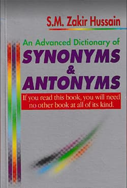 An Advanced Dictionary of SYNONYMS & ANTONYMS (পেপারব্যাক) | An Advanced Dictionary of SYNONYMS & ANTONYMS (Paperback)