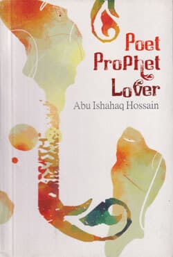 Poet Prophet Lover (পেপারব্যাক) | Poet Prophet Lover (Paperback)