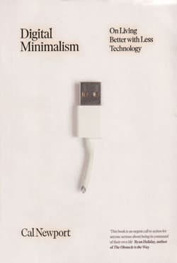 Digital Minimalism : On Living Better With Less Technology (পেপারব্যাক) | Digital Minimalism : On Living Better With Less Technology (Paperback)