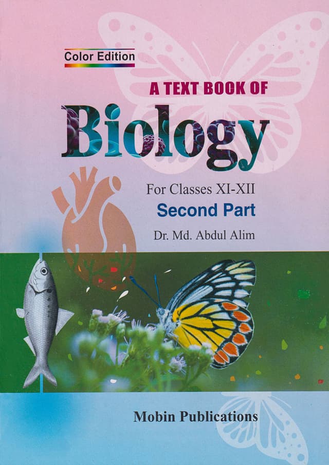 A Text Book Of Biology For Classes XI-XII Second Part (পেপারব্যাক) | A Text Book Of Biology For Classes XI-XII Second Part (Paperback)