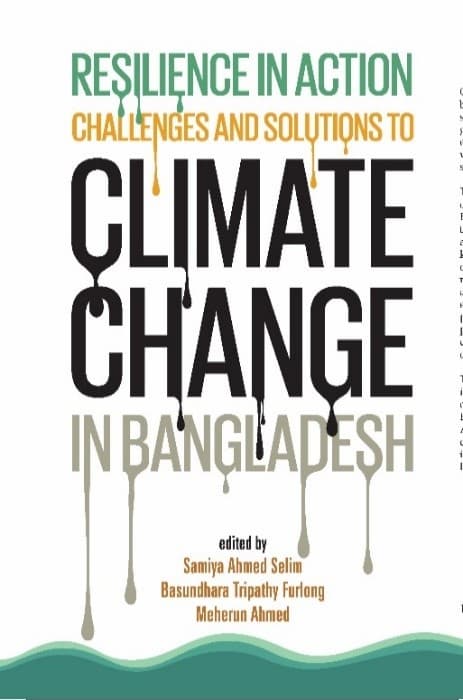 Resilience in Action: Challenges and Solutions to Climate Change in Bangladesh (হার্ডকভার) | Resilience in Action: Challenges and Solutions to Climate Change in Bangladesh (Hardcover)