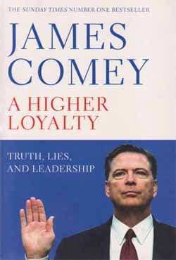 A Higher Loyalty : Truth, Lies, and Leadership (পেপারব্যাক) | A Higher Loyalty : Truth, Lies, and Leadership (Paperback)