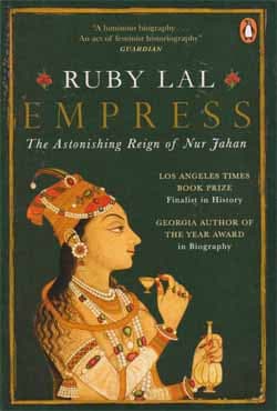 Empress : The Astonishing Reign of Nur Jahan (পেপারব্যাক) | Empress : The Astonishing Reign of Nur Jahan (Paperback)