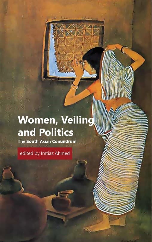 Women, Veiling and Politics: The South Asian Conundrum (হার্ডকভার) | Women, Veiling and Politics: The South Asian Conundrum (Hardcover)