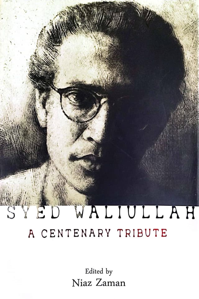 Syed Waliullah : A Centenary Tribute (হার্ডকভার) | Syed Waliullah : A Centenary Tribute (Hardcover)