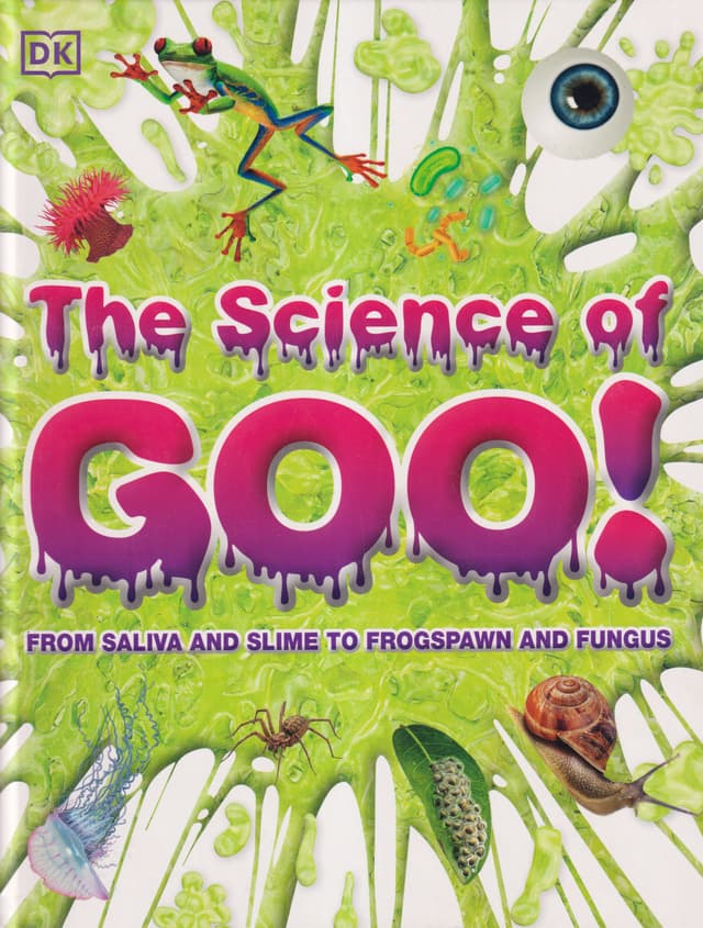 The Science of Goo! (হার্ডকভার) | The Science of Goo! (Hardcover)