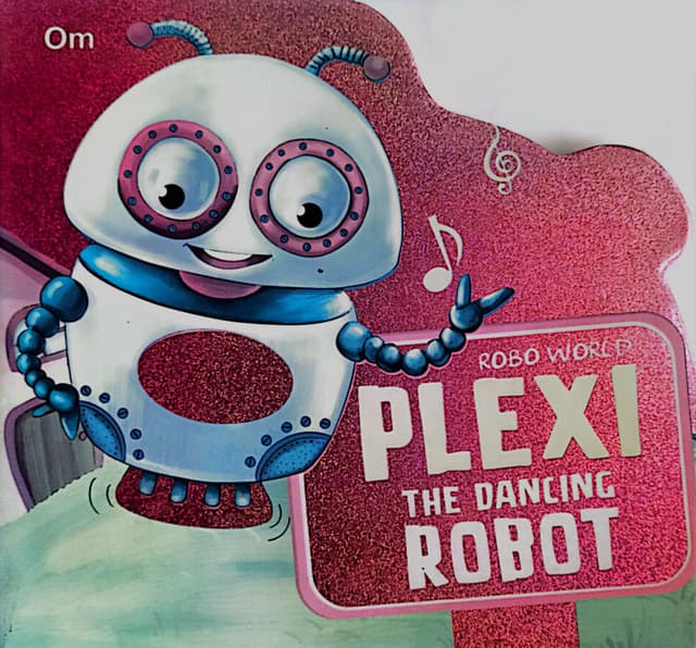 Board Book : Robo World - Plexi The Dancing Robot - Cutout Board Books (হার্ডকভার) | Board Book : Robo World - Plexi The Dancing Robot - Cutout Board Books (Hardcover)