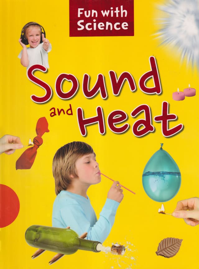 Sound and Heat Fun with Science (পেপারব্যাক) | Sound and Heat Fun with Science (Paperback)