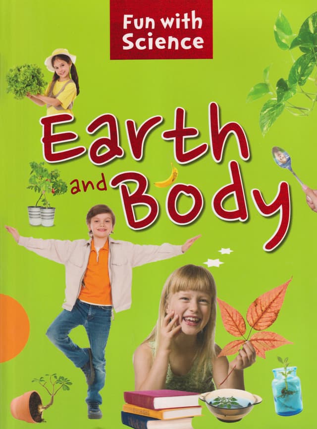Fun with Science Earth and Body (পেপারব্যাক) | Fun with Science Earth and Body (Paperback)