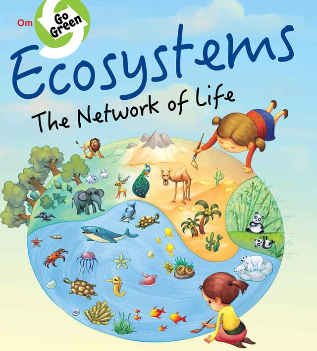 Go Green: Ecosystems the Network of Life (পেপারব্যাক) | Go Green: Ecosystems the Network of Life (Paperback)
