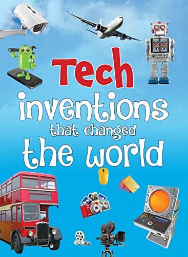 Tech Inventions that Changed the World (পেপারব্যাক) | Tech Inventions that Changed the World (Paperback)