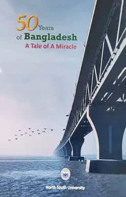 50 Years of Bangladesh: A Tale of A Miracale (হার্ডকভার) | 50 Years of Bangladesh: A Tale of A Miracale (Hardcover)