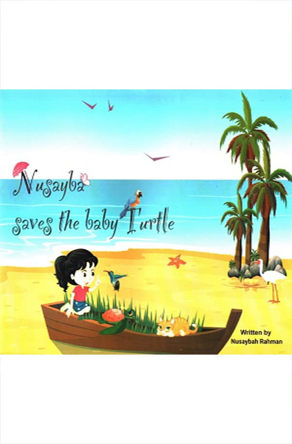 Nusayba Saves the baby turtle (পেপারব্যাক) | Nusayba Saves the baby turtle (Paperback)