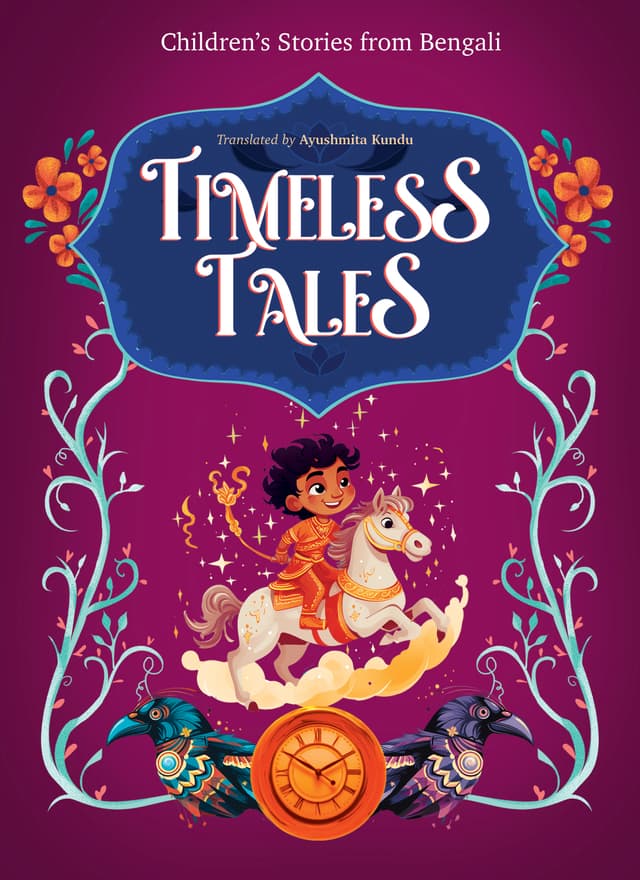 Timeless Tales: Children's Stories from Bengali (পেপারব্যাক) | Timeless Tales: Children's Stories from Bengali (Paperback)