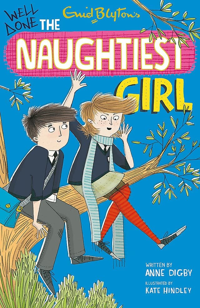 Well Done the Naughtiest Girl | Well Done the Naughtiest Girl