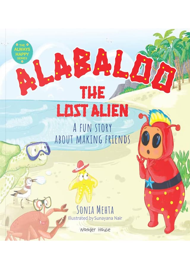 Alabaloo The Lost Alien - A fun Story About Making Friends (পেপারব্যাক) | Alabaloo The Lost Alien - A fun Story About Making Friends (Paperback)