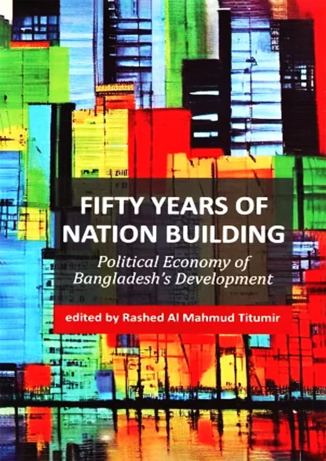 Fifty Years of Nation Building (হার্ডকভার) | Fifty Years of Nation Building (Hardcover)
