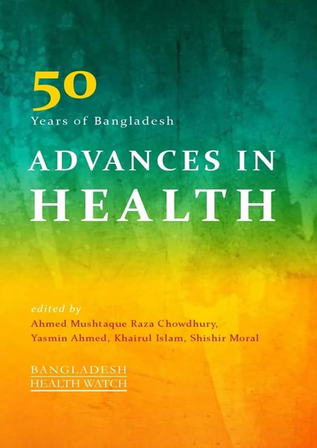50 Years of Bangladesh Advances in Health (হার্ডকভার) | 50 Years of Bangladesh Advances in Health (Hardcover)